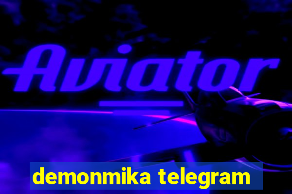 demonmika telegram